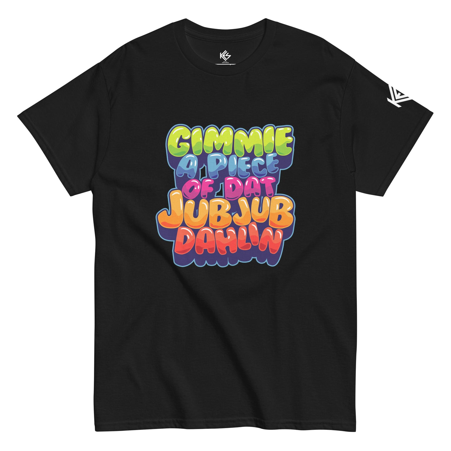 Gimme A Piece of Dat Jub Jub Dahlin Unisex T-Shirt