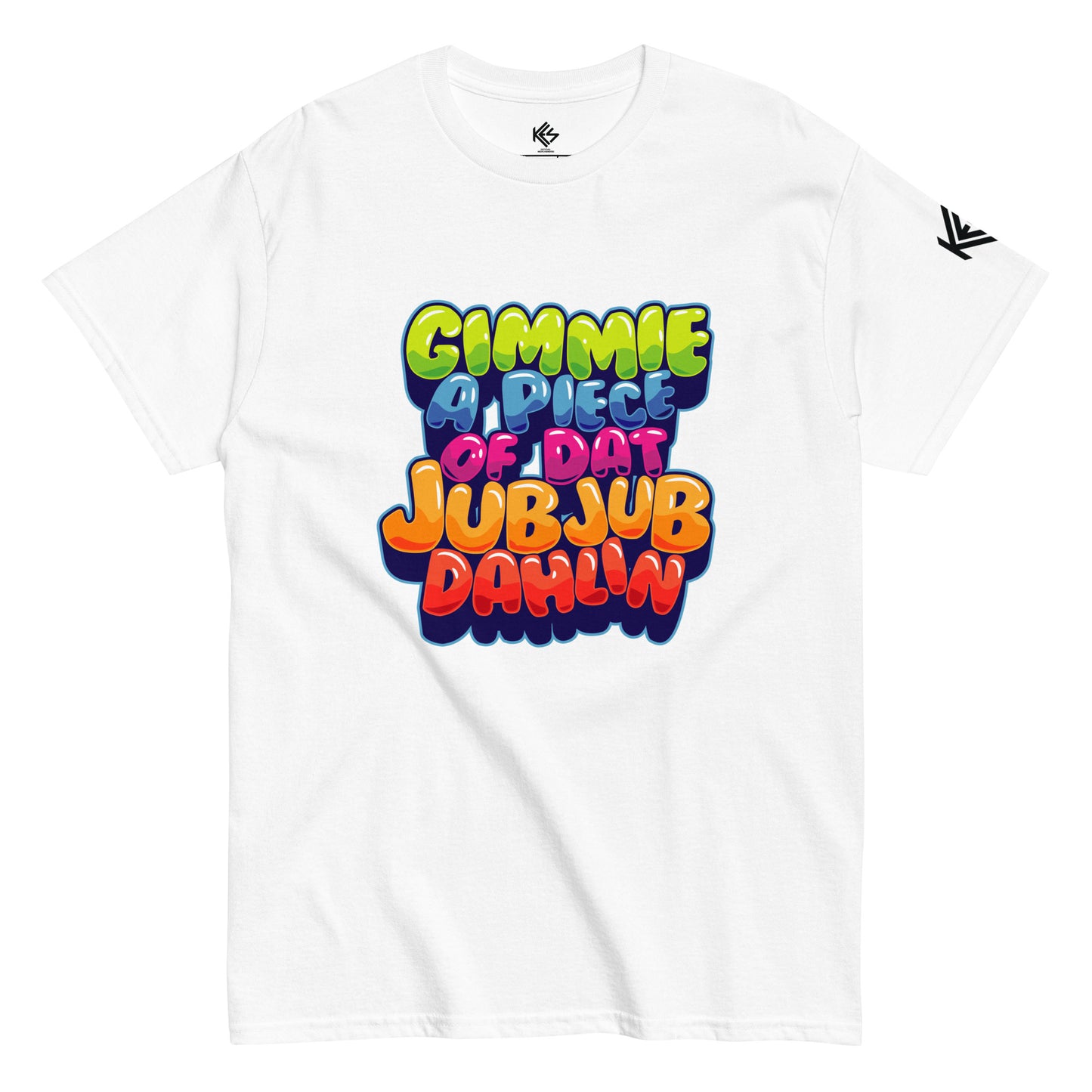 Gimme A Piece of Dat Jub Jub Dahlin Unisex T-Shirt