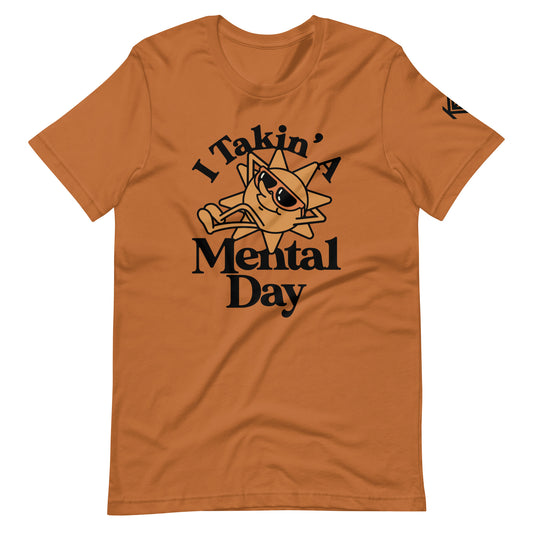 Mental Day Unisex T-Shirt