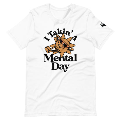 Mental Day Unisex T-Shirt